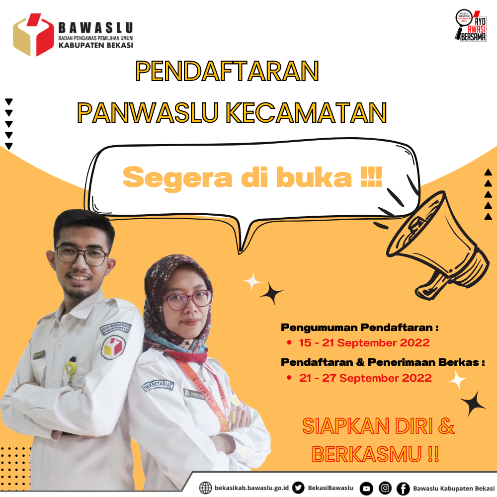 SEGERA DIBUKA! GABUNG DAN PERSIAPKAN DIRI ANDA UNTUK PENDAFTARAN PANWAS KECAMATAN DI KABUPATEN BEKASI 