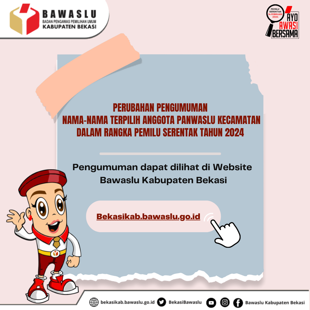PERUBAHAN PENGUMUMAN NAMA-NAMA TERPILIH ANGGOTA PANWASLU KECAMATAN DALAM RANGKA PEMILU SERENTAK TAHUN 2024
