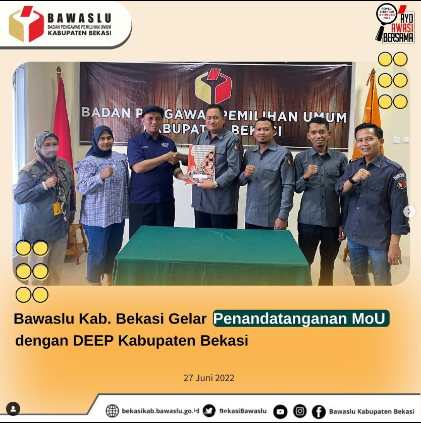 BAWASLU Kabupaten Bekasi dan DEEP Tanda Tangan MoU Untuk Hadirkan Pemilu 2024 yang Transparan