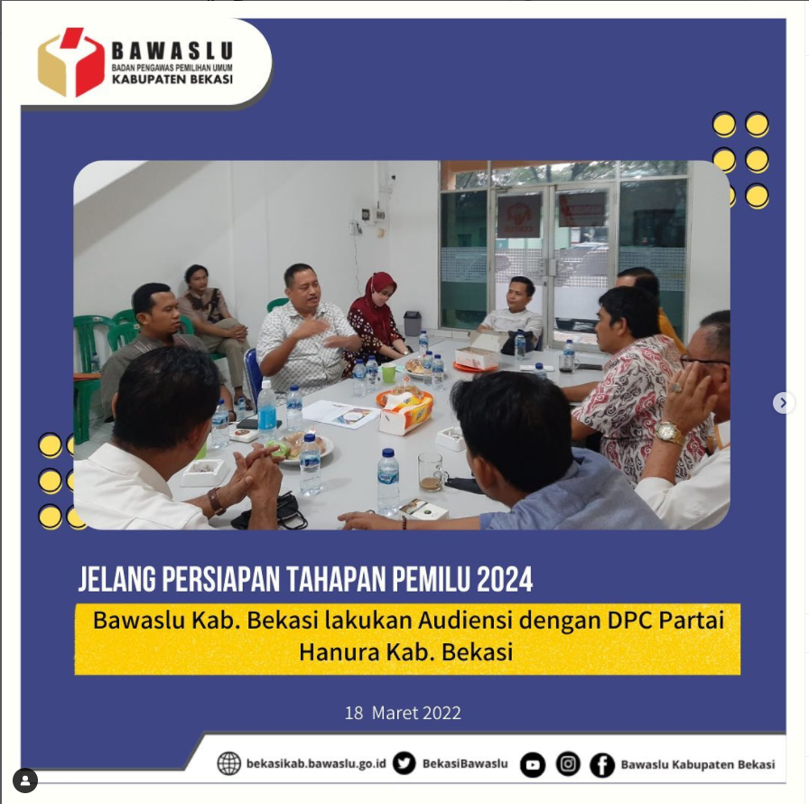 Audiensi dengan DPC Partai Hanura Kab. Bekasi terkait program pengawasan di Kantor DPc Partai Hanura Kab. Bekasi