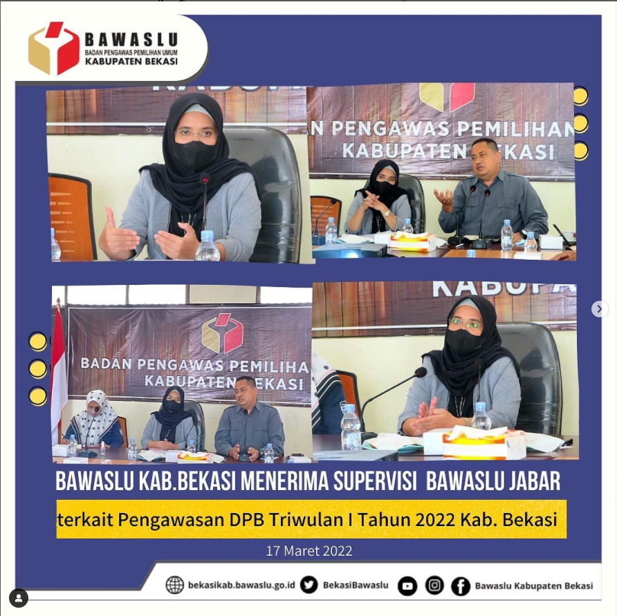 Supervisi dari Bawaslu Jawa Barat terkait Ã¢â‚¬Å“Pengawasan DPB Triwulan I Tahun 2022 Kab. BekasiÃ¢â‚¬Â