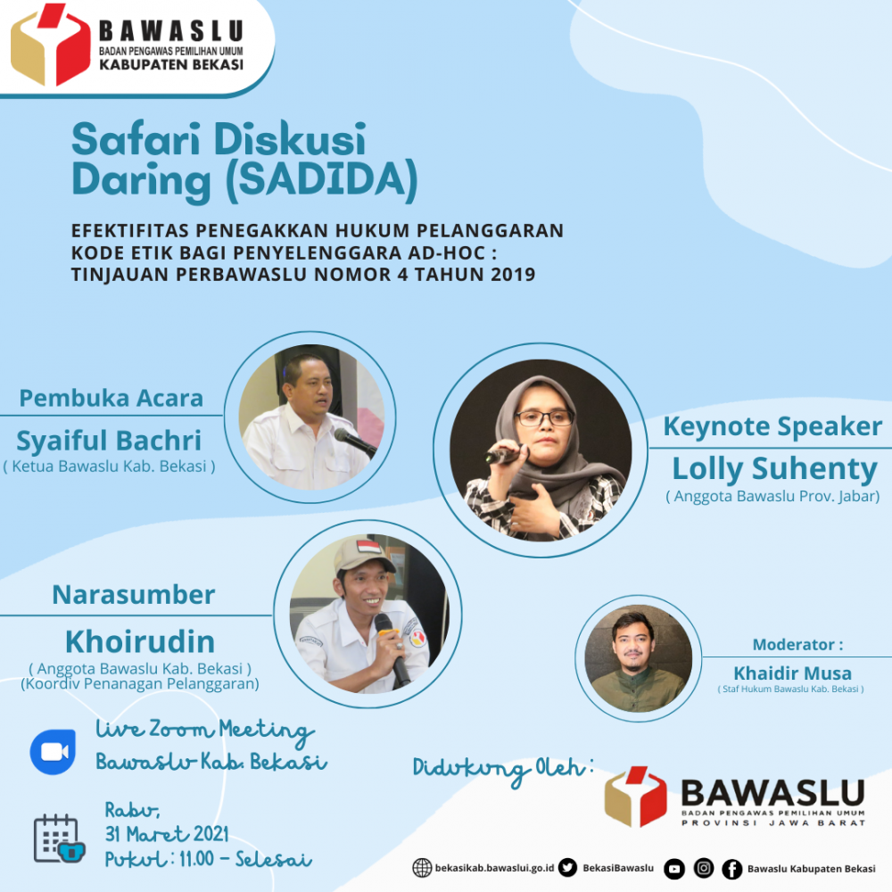 Safari Diskusi Daring (SADIDA) di Kabupaten Bekasi Ã¢â‚¬Å“SentilÃ¢â‚¬Â Proses Pelaksanaan Penanganan Pelanggaran Kode Etik Penyelenggara Ad-Hoc