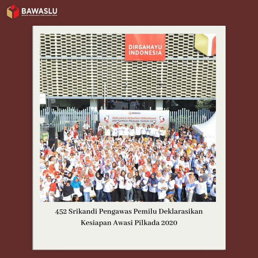 452 perempuan pengawas pemilu di seluruh Indonesia siap mengawasi tahapan Pemilihan Kepala Daerah 2020