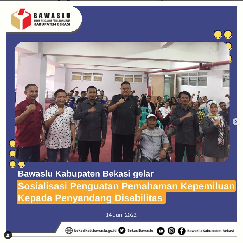 SOSIALISAIKAN TAHAPAN PEMILU, BAWASLU KABUPATEN BEKASI LEBIH DEKAT DENGAN PENYANDANG DISABILITAS