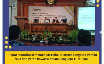 Rapat Koordinasi membahas terkait Potensi Sengketa Pemilu 2024 dan Peran Bawaslu dalam Sengketa TUN Pemilu