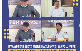  Supervisi "Proses Klarifikasi dan Investigasi serta Monitoring Evaluasi Kesiapan Sarana Prasarana" oleh Bawaslu Jawa Barat