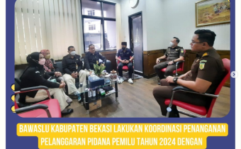 Koordinasi Penanganan Pelanggaran Pidana Pemilu Tahun 2024 dengan Kejaksaan Negeri Kabupaten Bekasi