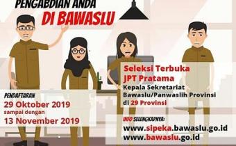 Seleksi terbuka Jabatan Pimpinan Tinggi Pratama Kepala Sekretariat Bawaslu/Panwaslih Provinsi