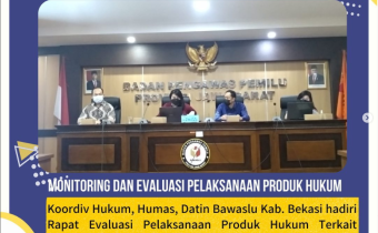 Rapat Evaluasi Pelaksanaan Produk Hukum Terkait Rencana Revisi Perbawaslu tentang Tata Cara Pemberian Bantuan Hukum di Lingkungan Badan Pengawas Pemilihan Umum
