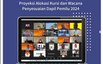 Rakor Sosialisasi Hari Pemungutan Suara, Proyeksi Alokasi Kursi dan Wacana Penyesuaian Dapil Pemilu 2024