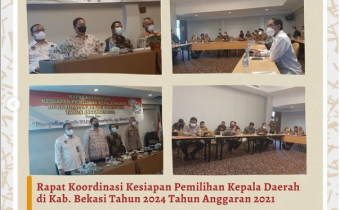  Rapat Koordinasi Kesiapan Pemilihan Kepala Darah dan Wakil Kepala Daerah di Kabupaten Bekasi Tahun Anggaran 2021