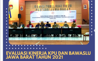 Bawaslu Kabupaten Bekasi hadiri kunjungan kerja Komisi II DPR RI dalam rangka evaluasi kinerja KPU dan Bawaslu Provinsi Jawa Barat Tahun 2021
