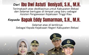 Segenap Keluarga Besar Bawaslu Kabupaten Bekasi mengucapkan Selamat dan Sukses atas terselenggaranya Serah Terima Jabatan Kepala Kejaksaan Negeri Kabupaten Bekasi Oleh Kepala Kejaksaan Tinggi Jawa Barat Ibu Katarina Endang Sarwestri, S.H., M.H. kepada Penjabat Baru Bapak Eddy Sumarman, S.H., M.H. dari Penjabat Lama Ibu Dwi Astuti Beniyati, S.H., M.H., pada Rabu ( 23/7/2025).